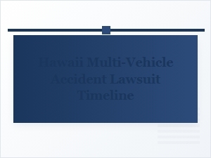 Navigating Hawaii's Multi-Vehicle Accident Lawsuit Timeline