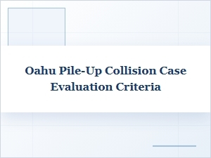 Evaluating the Oahu Pile-Up Collision Case